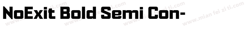 NoExit Bold Semi Con字体转换